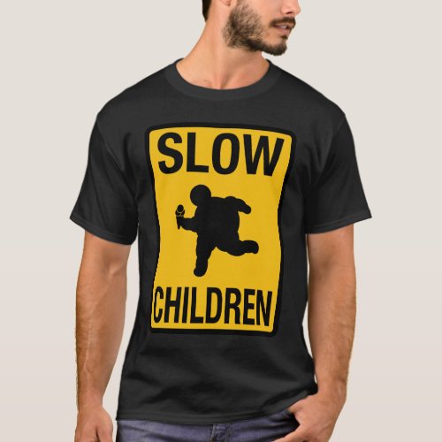 Slow Children fat kid street sign parody funny T_Shirt