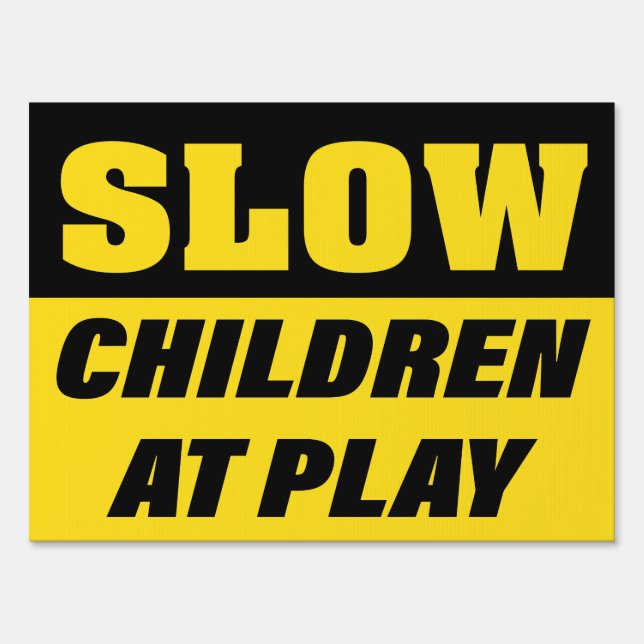 Slow Children Neighborhood Safety Sign (Back)