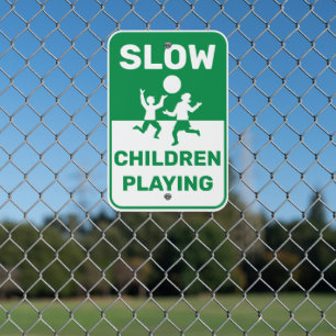 Slow Children Playing Green White Metal Sign