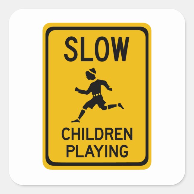 Slow - Children Playing, Traffic Warning Sign, USA Square Sticker (Front)