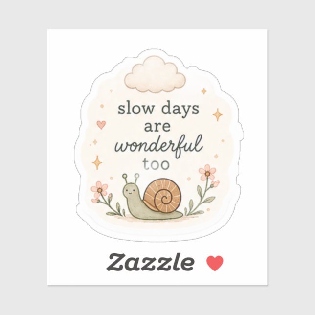 Slow Days are Wonderful Sticker – Cozy Ae (Sheet)