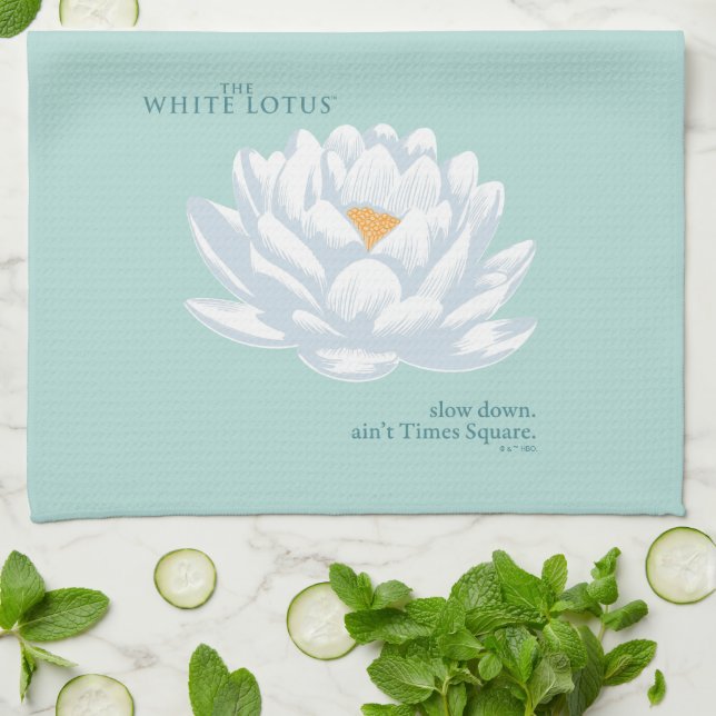 Slow Down, Ain’t Times Square - The White Lotus Kitchen Towel (Folded)