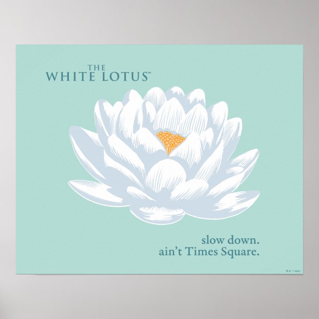 Slow Down, Ain’t Times Square - The White Lotus Poster (Front)