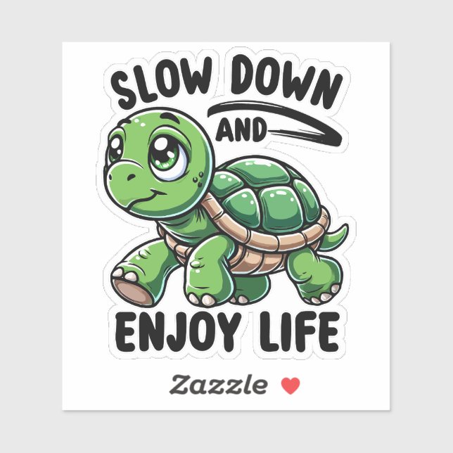 Slow Down and Enjoy Life Sticker (Sheet)