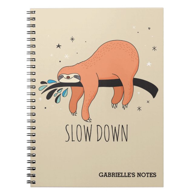 Slow Down - Funny Sloth Notebook (Front)