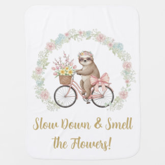 Slow Down & Smell the Flowers Baby Blanket
