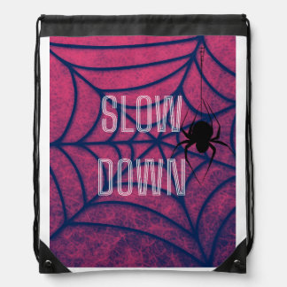 Slow Down Spider Web Motivational T-Shirt Drawstring Bag