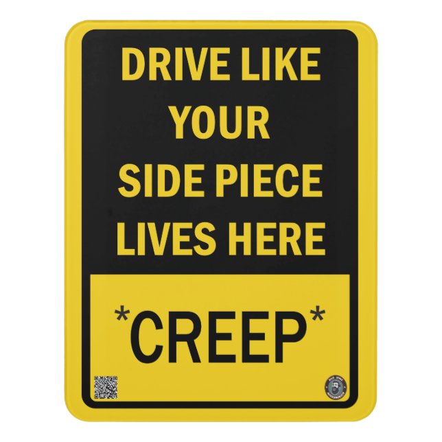 Slow Down Street Sign - Drive Like Side Piece ... (Contemporary Vert)