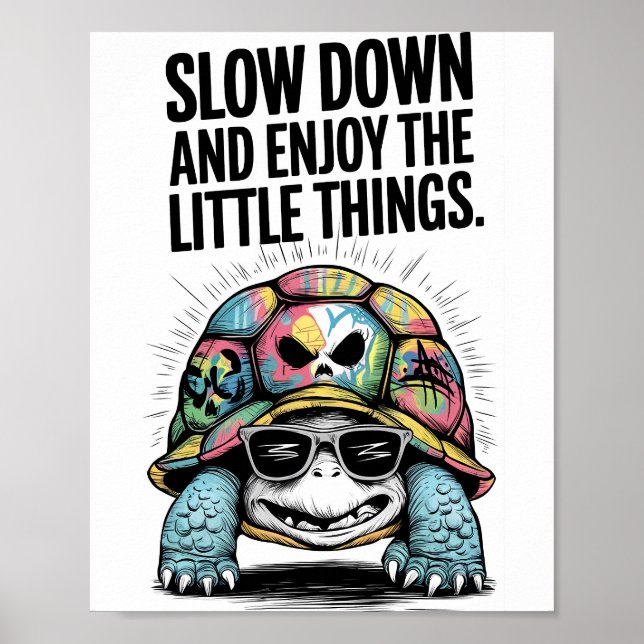 Slow Down, Turtle Poster (Front)