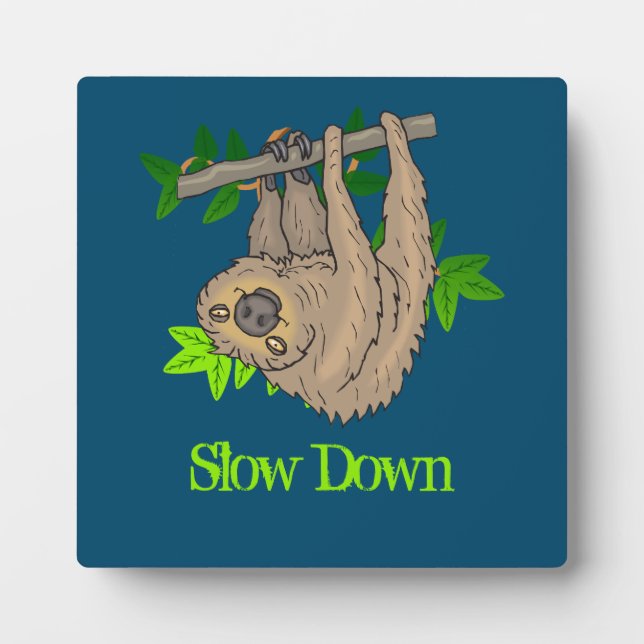 Slow Down with a Sloth on a Tree Branch Plaque (Front)
