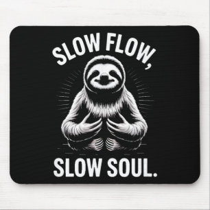 Slow Flow Slow Soul Sloth Yoga Meditation _1 Mouse Pad