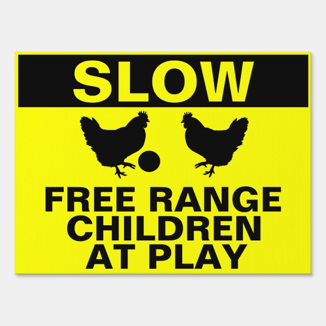 Slow Free Range Children Playing: Warning Sign (Front)