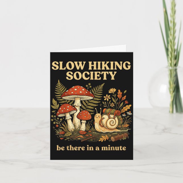 Slow hikers society be there in a minute funny card (Front)