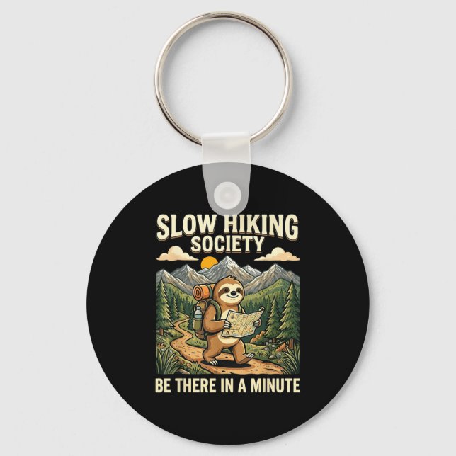 Slow hikers society be there in a minute sloth keychain (Front)