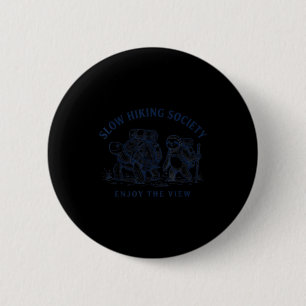 Slow hiking society enjoy the view sloth turtle button