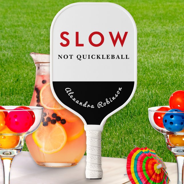 Slow Humor Funny Caption Retro Personalized Pickleball Paddle (A personalized pickleball paddle in red, black and white, with funny 'SLOW Not Quickleball' caption )