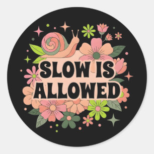Slow Is Allowed Retro 70s Snail Floral Mental Heal Classic Round Sticker