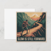 Slow Is Still Forward (Front/Back)