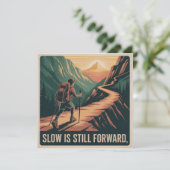 Slow Is Still Forward (Standing Front)