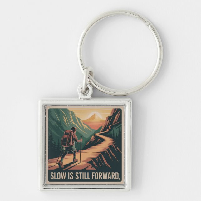 Slow Is Still Forward Keychain (Front)