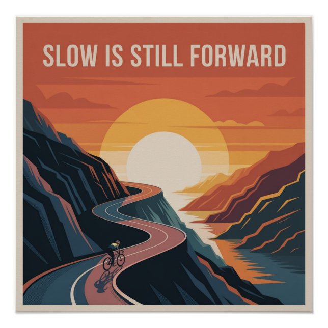 Slow Is Still Forward Poster (Front)