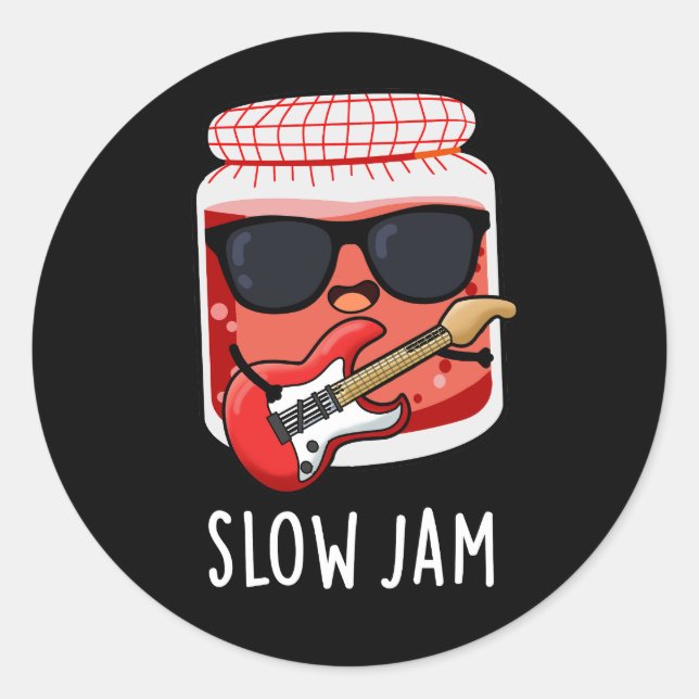 Slow Jam Funny Food Pun Dark BG Classic Round Sticker (Front)