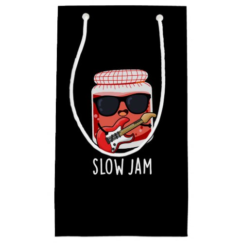 Slow Jam Funny Food Pun Dark BG Small Gift Bag
