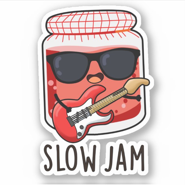 Slow Jam Funny Food Pun  Sticker (Front)
