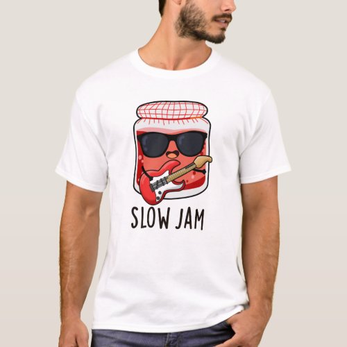 Slow Jam Funny Food Pun  T_Shirt