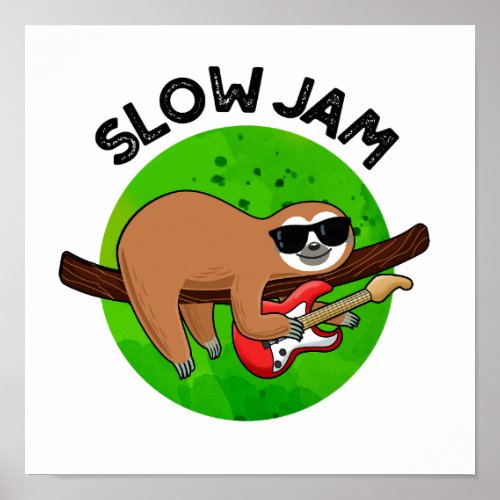 Slow Jam Funny Music Animal Pun Poster