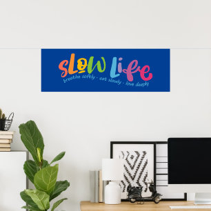 Slow Life Poster