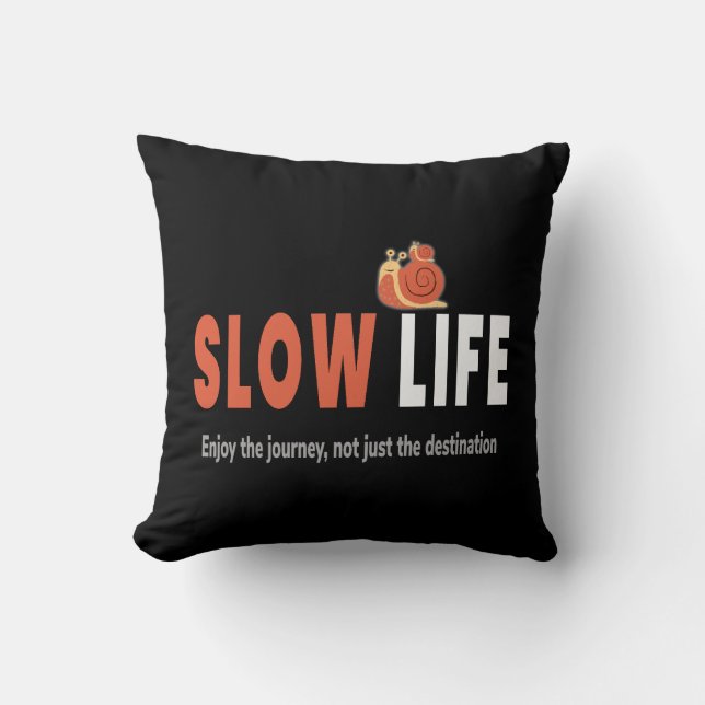 Slow Life. Simplicity. Mindfulness. Well-being. Throw Pillow (Front)