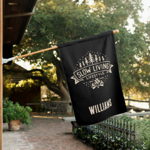 Slow Living Lifestyle House Flag
