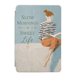 Slow Mornings Sweet Life iPad Mini Cover