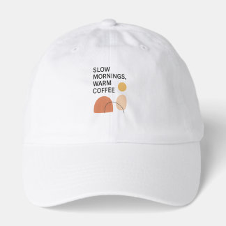 Slow Mornings Warm Coffee Aesthetic Hat