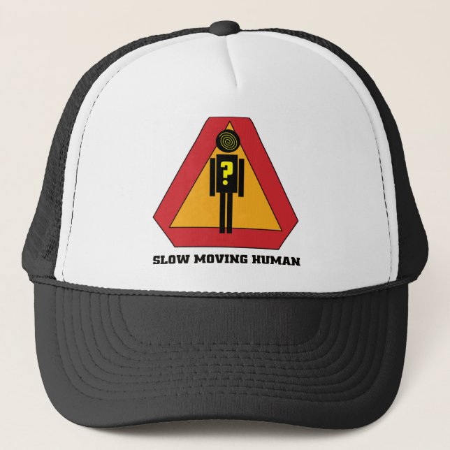 Slow Moving Humans Sign design Trucker Hat (Front)