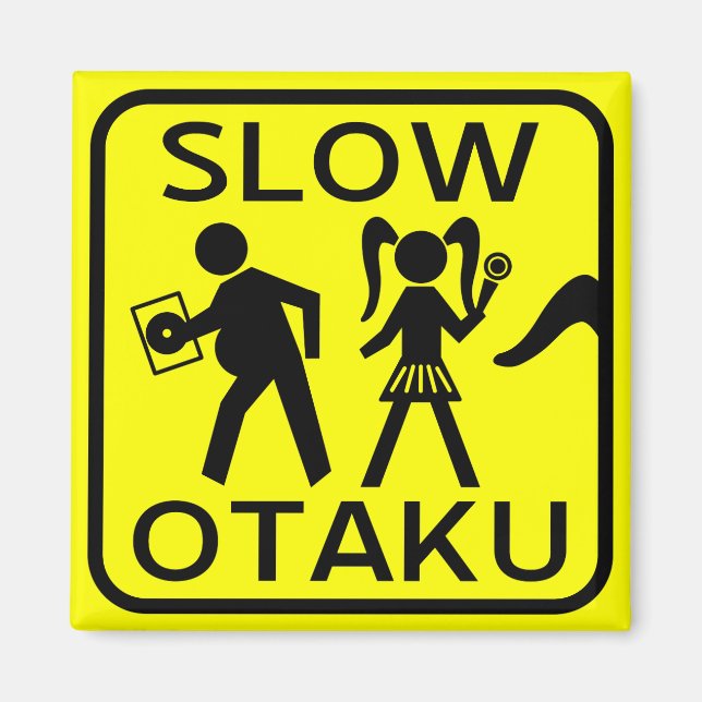 Slow Otaku Magnet (Front)