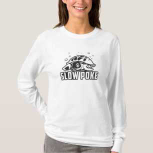 Slow Poke Turtle Lover Turtles Ocean Sea Gift T-Shirt
