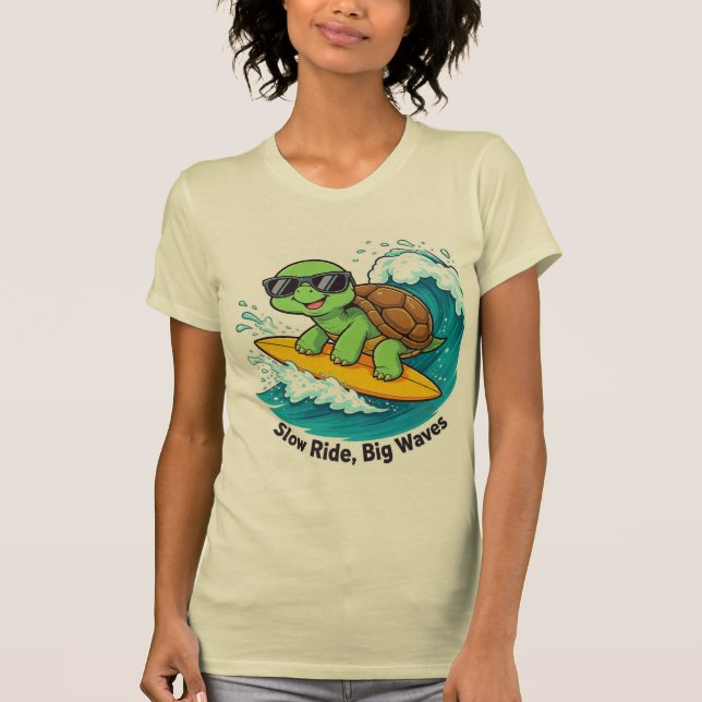 SLOW RIDE,  BIG WAVES T-Shirt (Front)