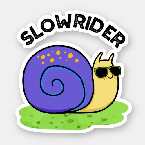 Slow Rider Funny Low Rider Snail Pun Sticker