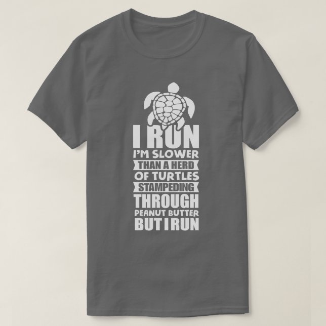 Slow Runner Turtle Pun Lazy Athlete T-Shirt (Design Front)