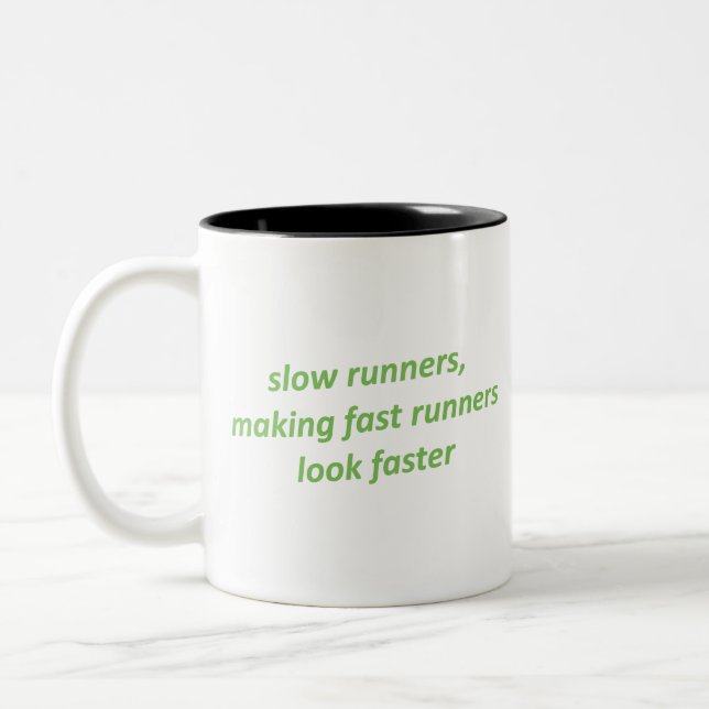 Slow runners making fast runners look faster Two-Tone coffee mug (Left)