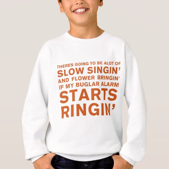 Slow Singin' Sweatshirt