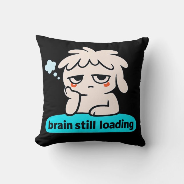 Slow Thoughts Day – Cute Brain Loading Throw Pillow (Front)
