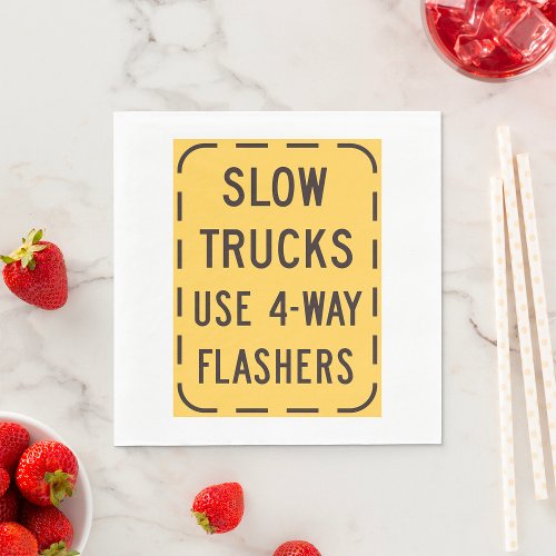 Slow Trucks Road Sign Napkins