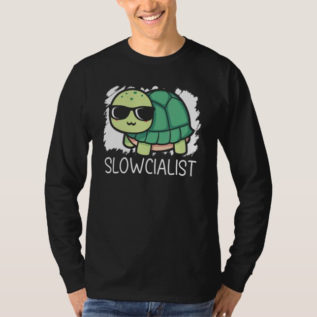 Slowcialist Turtle   Tortoise Marine Biology T-Shirt (Front)