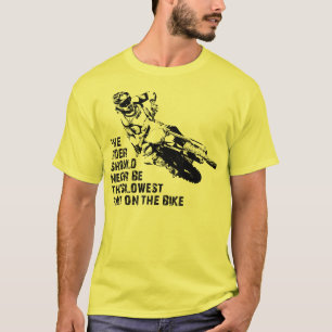 Slowest Part Dirt Bike Motocross Shirt Funny