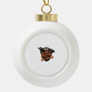 Slowly Creeping This Halloween - Creepy Sloth Clas Ceramic Ball Christmas Ornament