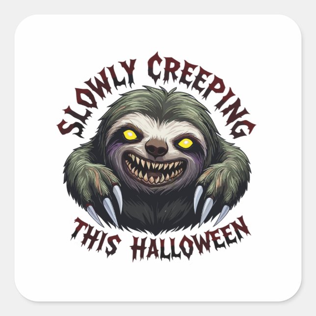 Slowly Creeping This Halloween - Creepy Sloth Square Sticker (Front)