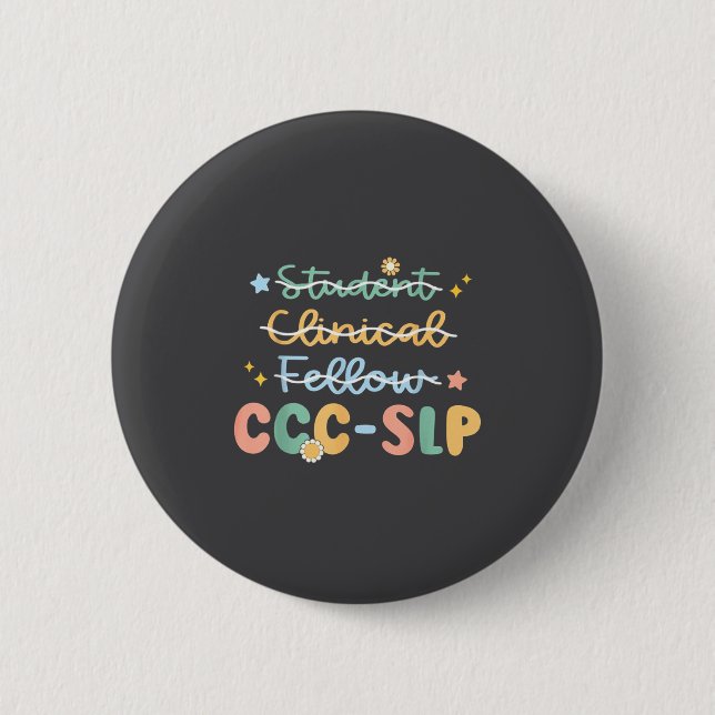 Slp , Ccc Slp , Speech Pathologist Graduation , Ne Button (Front)
